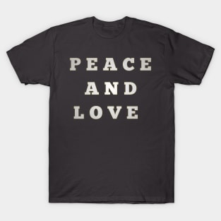 PEACE AND LOVE T-Shirt